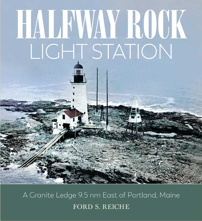 Halfway Rock Light Station book by Ford Reiche
